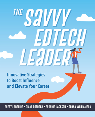 Cover image: The Savvy Edtech Leader 9798888370445