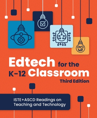 Cover image: Edtech for the K-12 Classroom 3rd edition 9798888370612
