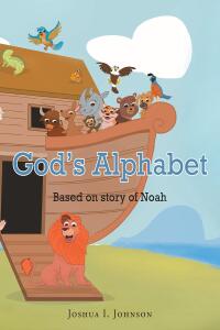 Cover image: God's Alphabet  Based on story of Noah 9798888512975