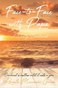 Cover image: Face-to-Face with Papa 9798888513217