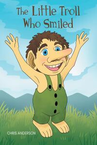 Imagen de portada: The Little Troll Who Smiled 9798888516324