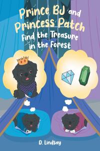 Cover image: Prince BJ and Princess Patch Find the Treasure in the Forest 9798888516355