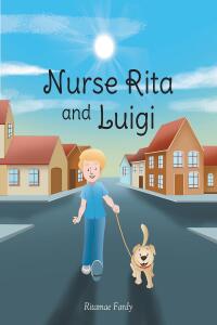 Imagen de portada: Nurse Rita and Luigi 9798888516881