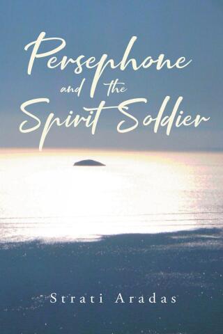 Cover image: Persephone and the Spirit Soldier 9798888518472