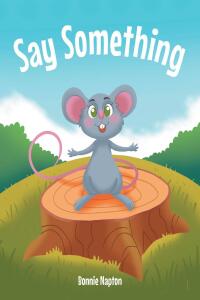 Cover image: Say Something 9798888518908