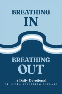 Cover image: Breathing In Breathing Out 9798888519639
