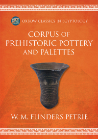 Cover image: Corpus of Prehistoric Pottery and Palettes 9798888570180