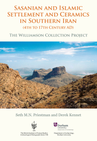 Imagen de portada: Sasanian and Islamic Settlement and Ceramics in Southern Iran (4th to 17th Century AD) 9798888570524