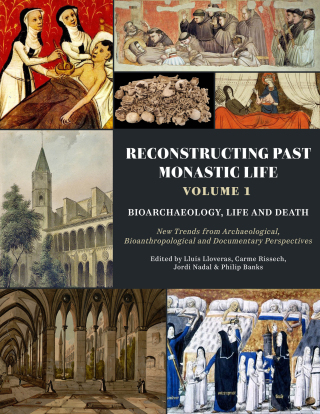 表紙画像: Reconstructing Past Monastic Life: Volume 1: Bioarchaeology, Life and Death 9798888571736