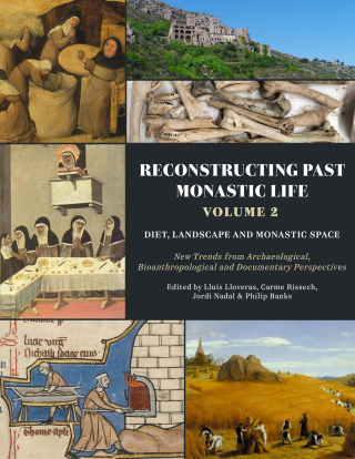 表紙画像: Reconstructing Past Monastic Life: Volume 2: Diet, Landscape and Monastic Space 9798888571750