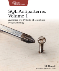 Imagen de portada: SQL Antipatterns, Volume 1 1st edition 9781680508987