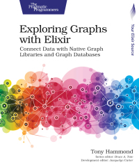 Omslagafbeelding: Exploring Graphs with Elixir 1st edition 9781680508406