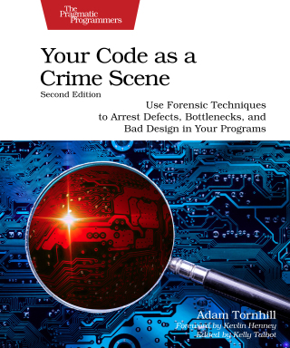 Cover image: Your Code as a Crime Scene, Second Edition 2nd edition 9798888650325