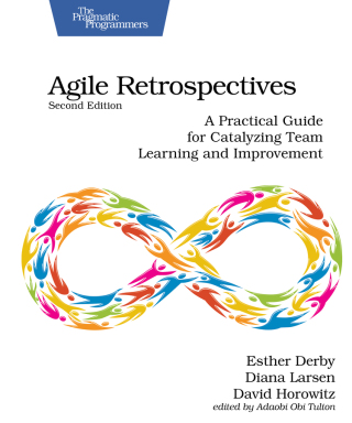 Cover image: Agile Retrospectives, Second Edition 2nd edition 9798888650370