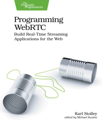 Imagen de portada: Programming WebRTC 1st edition 9781680509038