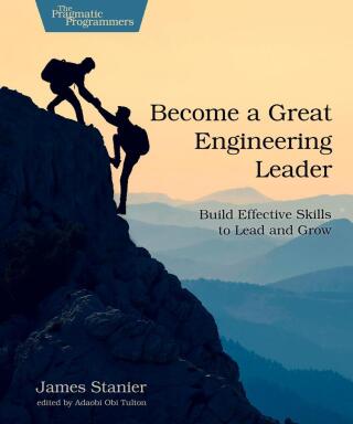 Cover image: Become a Great Engineering Leader 1st edition 9798888650660