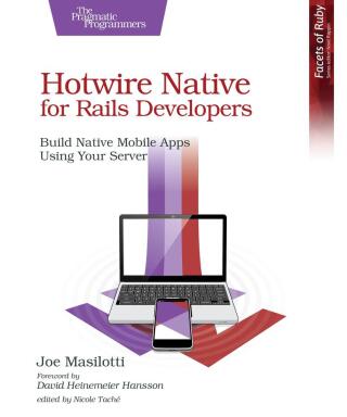 Cover image: Hotwire Native for Rails Developers 1st edition 9798888651513
