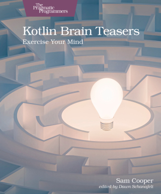 Cover image: Kotlin Brain Teasers 1st edition 9798888651582
