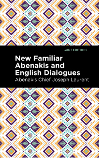 Omslagafbeelding: New Familiar Abenakis and English Dialogues 9798888970171