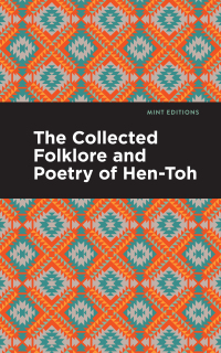Omslagafbeelding: The Collected Folklore and Poetry of Hen-Toh 9798888970188