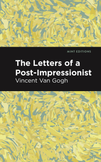 Cover image: The Letters of a Post-Impressionist 9798888975893