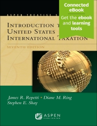 Cover image: Aspen Treatise for Introduction to United States International Taxation 7th edition 9781543810806