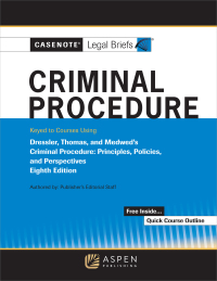 Cover image: Criminal Procedure, Keyed to Dressler, Thomas, and Medwed 8th edition 9798889065524