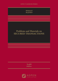 Cover image: Problems and Materials on Secured Transactions 12th edition 9798889066156