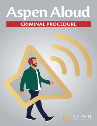 表紙画像: Aspen Aloud: Criminal Procedure 1st edition 9798889067528