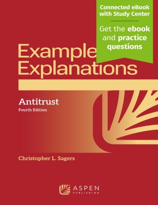 Cover image: Examples & Explanations: Antitrust 4th edition 9798889068099