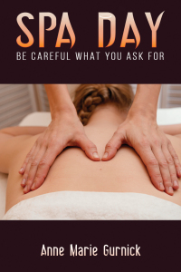 Imagen de portada: Spa Day – Be Careful What You Ask For 9798889101451