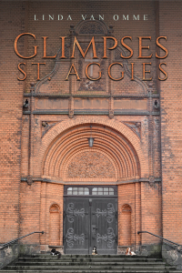 Cover image: Glimpses: St. Aggies 9798889106166