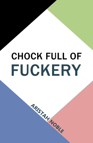 Cover image: Chock Full of Fuckery 9798889107880