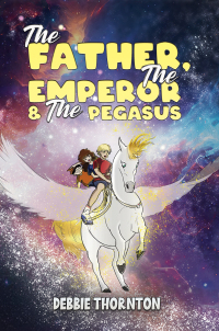 Cover image: The Father, The Emperor &amp; The Pegasus 9798889109945