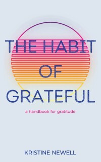 Omslagafbeelding: The Habit of Grateful 9798889266143