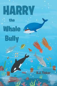 Omslagafbeelding: Harry the Whale Bully 9798889434146