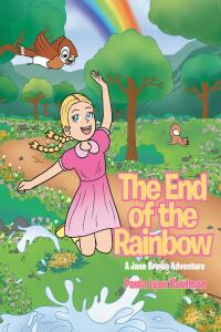 Imagen de portada: The End of the Rainbow 9798889434795