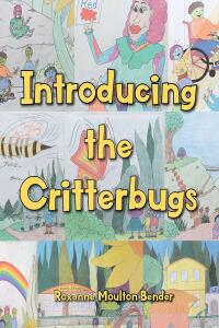 Cover image: INTRODUCING THE CRITTERBUGS 9798889434986