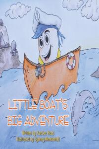 Cover image: Little Boat's Big Adventure 9798889436775