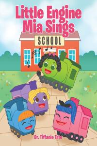 Cover image: Little Engine Mia Sings 9798889436959