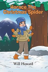Cover image: Horace the Christmas Spider 9798889439219