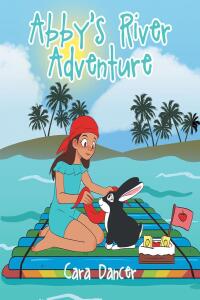 Cover image: Abby's River Adventure 9798889439585