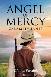 Imagen de portada: Angel of Mercy: Calamity Jane? 9798889600947