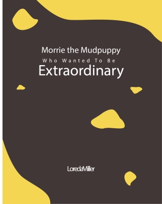 Cover image: Morrie the Mudpuppy Who Wanted To Be Extraordinary 9798889603207