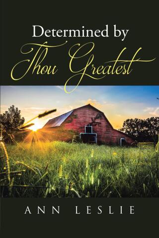 Cover image: Determined by Thou Greatest 9798889603337
