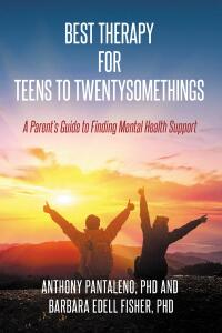 Cover image: Best Therapy for Teens to Twentysomethings 9798889603993