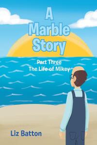 Imagen de portada: A Marble Story 9798889605836