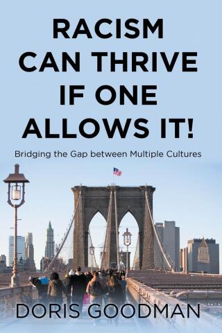 Cover image: Racism Can Thrive If One Allows It! 9798889606789