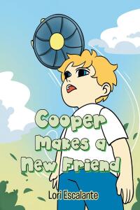 Imagen de portada: Cooper Makes a New Friend 9798889608332