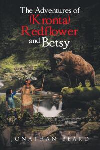 Imagen de portada: The Adventures of (Kronta) Redflower and Betsy 9798889608738